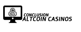 Conclusion altcoin casino sites
